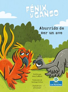 Front cover_Aburrido de Ser Un Ave (Bored as a Bird)