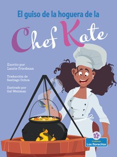 Couverture_El Guiso de la Hoguera de la Chef Kate (Chef Kate's Campfire Stew)