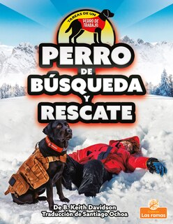 Front cover_Perro de Búsqueda Y Rescate (Search and Rescue Dog)
