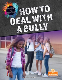 Front cover_How to Deal with a Bully