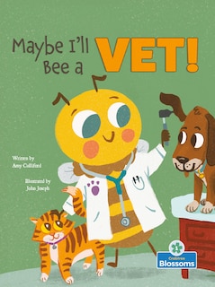 Couverture_Maybe I'll Bee a Vet!