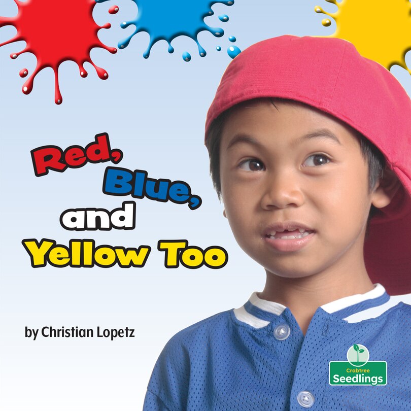 Front cover_Red, Blue, and Yellow Too