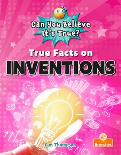 Couverture_True Facts on Inventions