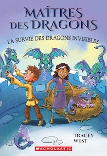 Maîtres des dragons : N° 22 - La survie des dragons invisibles