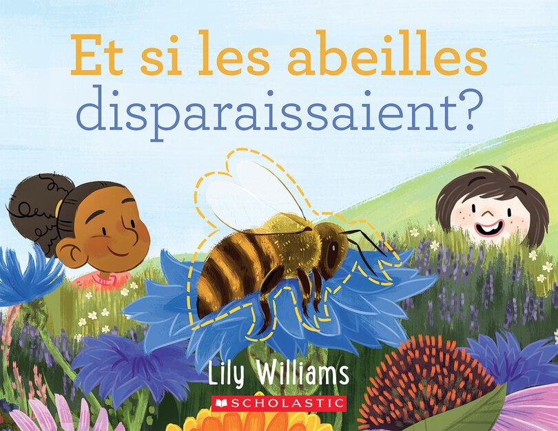 Couverture_Et si les abeilles disparaissaient?