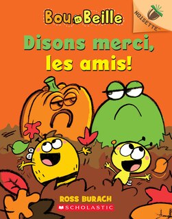Front cover_Noisette : Bou et Beille : N˚ 3 - Disons merci, les amis!