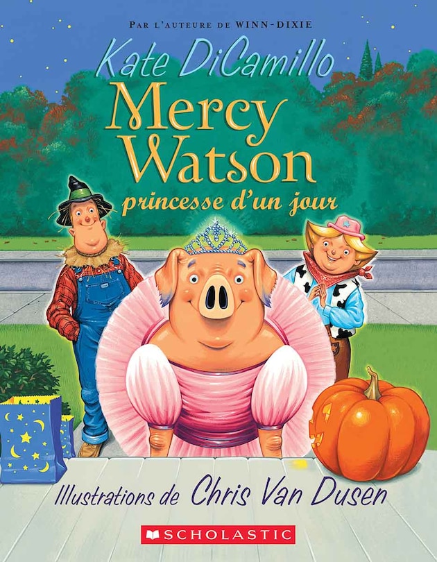 Front cover_Mercy Watson : N˚  3 - Princesse d'un jour