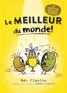 Couverture_Les aventures de Patate Pourrie : Le meilleur du monde!