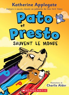 Front cover_Pato et Presto : N˚  2 - Pato et Presto sauvent le monde
