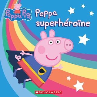 Couverture_Peppa Pig : Peppa superhéroÏne