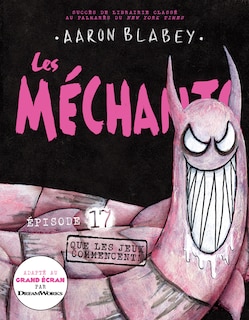 Couverture_Les méchants : N˚ 17 - Que les jeux commencent!
