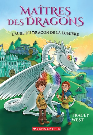 Maîtres des dragons : N° 24 - L’aube du dragon de la Lumière