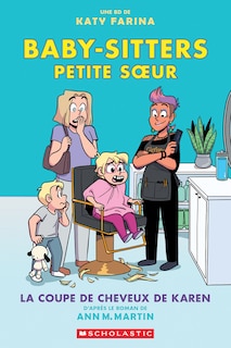 Couverture_Baby-Sitters Petite sœur : N˚  7 - La coupe de cheveux de Karen