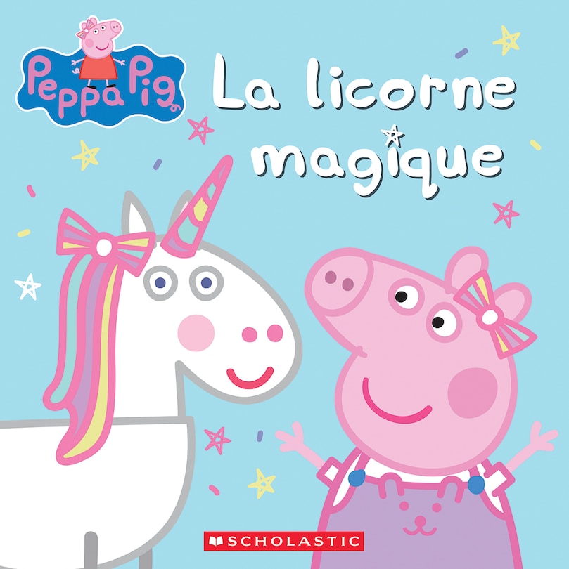 Couverture_Peppa Pig : La licorne magique
