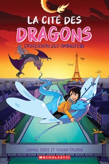 Front cover_La cité des dragons : N° 2 - L’ascension des ombrefeux