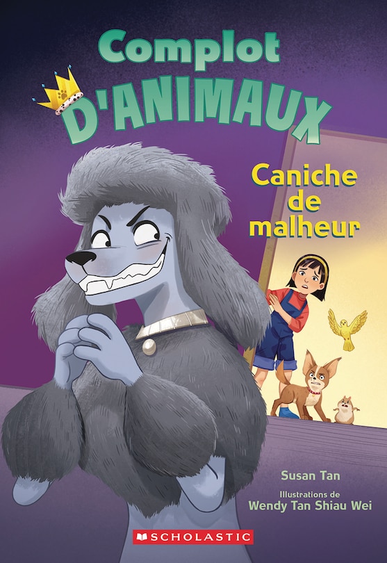 Front cover_Complot d’animaux : N˚ 2 - Caniche de malheur