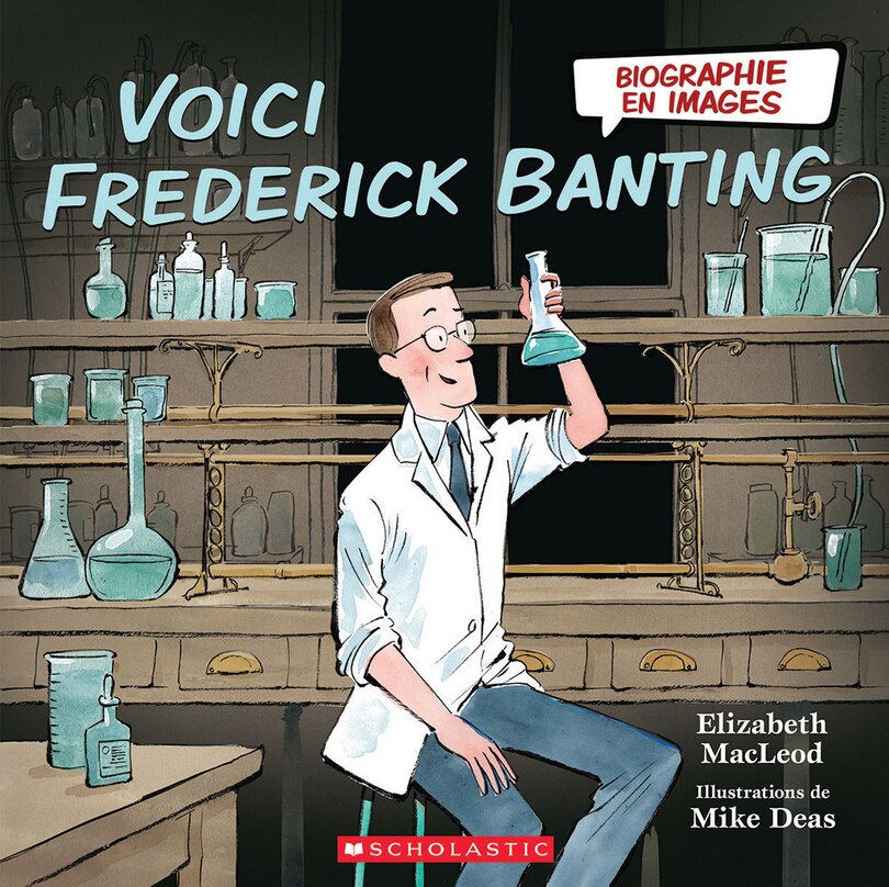 Front cover_Biographie en images : Voici Frederick Banting
