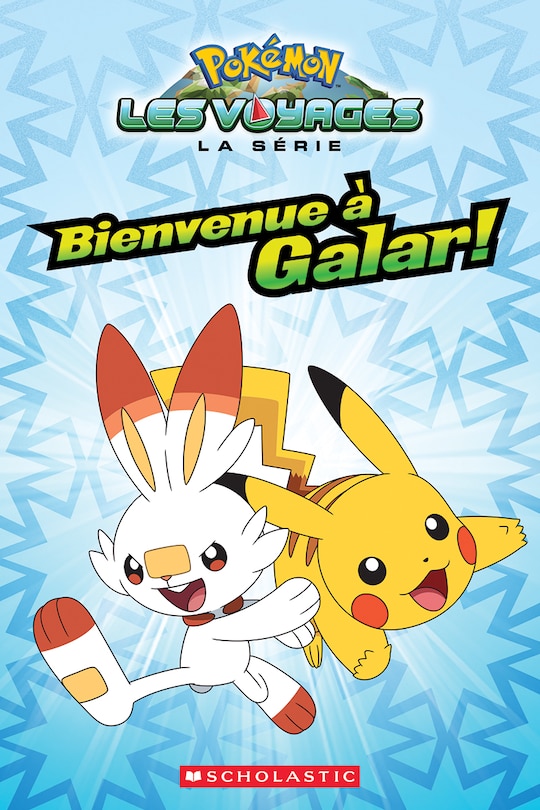 Couverture_Pokémon : La série Les voyages : Bienvenue à Galar!