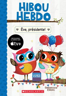 Front cover_Hibou Hebdo : N° 19 - Ève, présidente!