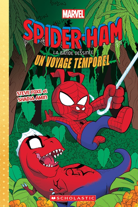 Couverture_Marvel : Spider-Ham la bande dessinée : N° 3 - Un voyage temporel