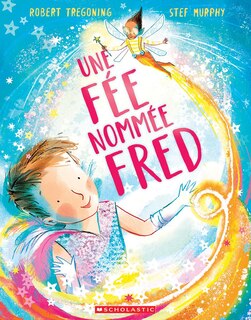 Front cover_Une f&eacute;e nomm&eacute;e Fred