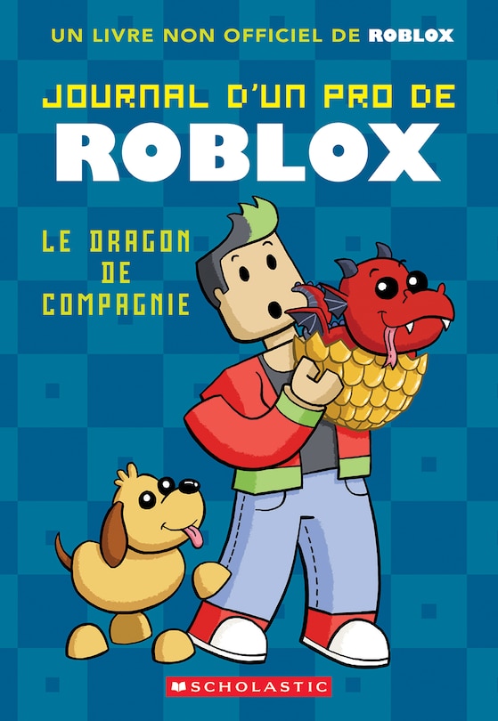 Couverture_Journal d’un pro de Roblox : N° 2 - Le dragon de compagnie
