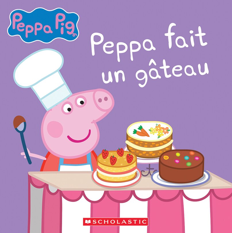 Couverture_Peppa Pig : Peppa fait un gâteau