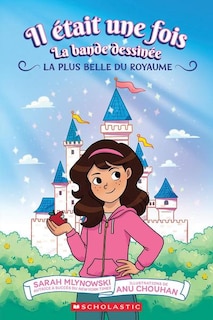 Couverture_Il était une fois : La bande dessinée : N˚ 1 - La plus belle du royaume