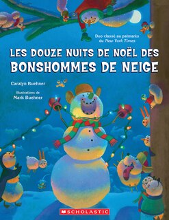 Couverture_Les douze nuits de No&euml;l des bonshommes de neige