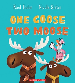 Front cover_One Goose, Two Moose