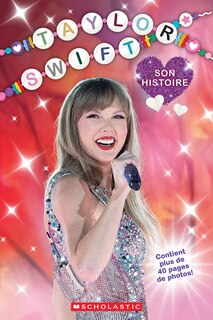 Front cover_Taylor Swift : Son histoire