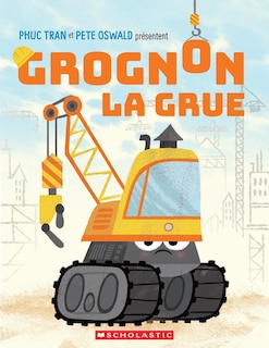 Front cover_Grognon, la grue