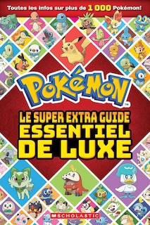 Couverture_Pokémon : Le super extra guide essentiel de luxe
