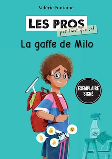 Couverture_Les pros (pas tant que ça!) : La gaffe de Milo – COPIE SIGNÉE