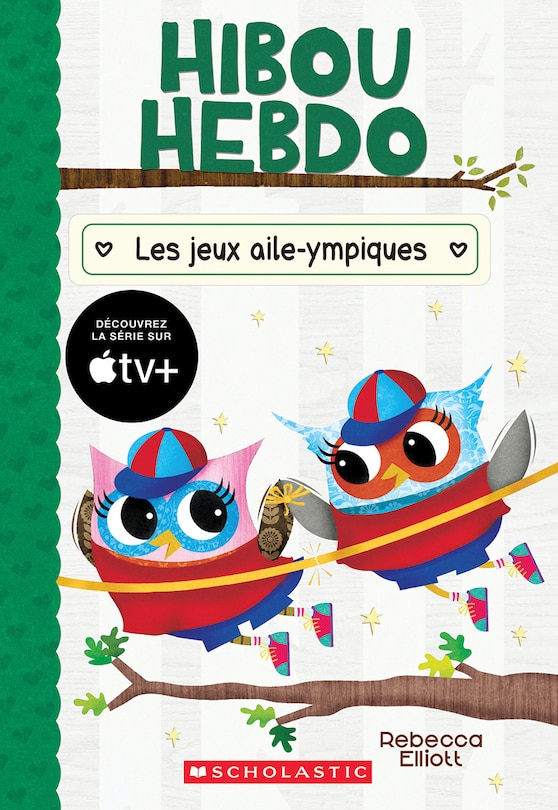 Couverture_Hibou Hebdo : N° 20 - Les jeux aile-ympiques