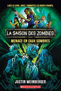 Front cover_La saison des zombies : N˚ 2 - Menace en eaux sombres