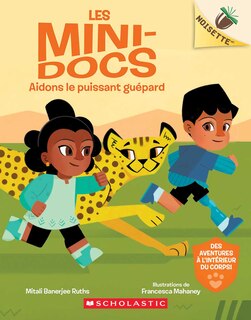 Front cover_Noisette : Les mini-docs : N˚ 3 - Aidons le puissant guépard