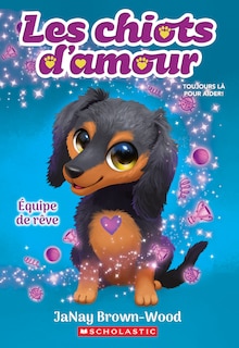 Front cover_Les chiots d’amour : N° 3 - Équipe de rêve
