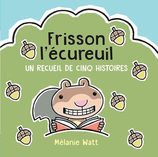 Front cover_Frisson l’écureuil : Un recueil de cinq histoires