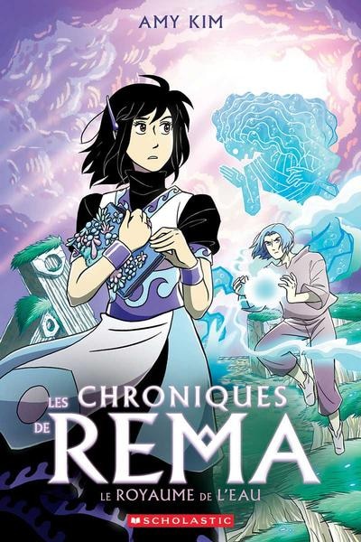 Front cover_Les chroniques de Rema : N° 2 - Le royaume de l’eau