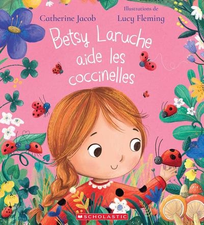 Couverture_Betsy Laruche aide les coccinelles
