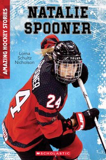 Couverture_Amazing Hockey Stories: Natalie Spooner