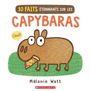Couverture_10 faits étonnants sur les capybaras