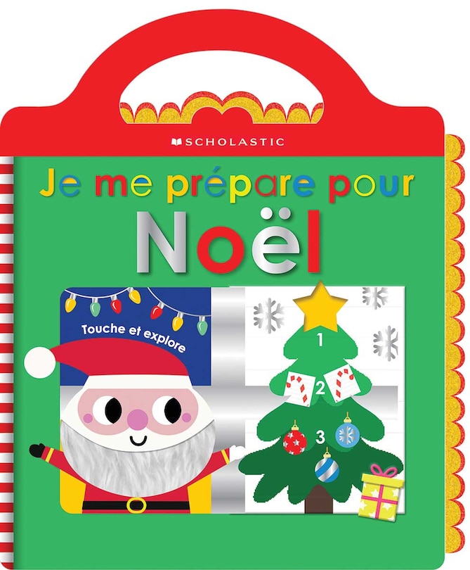 Couverture_Apprendre avec Scholastic : Touche et explore : Je me pr&eacute;pare pour No&euml;l