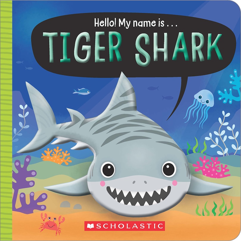 Front cover_Hello! My Name is Tiger Shark