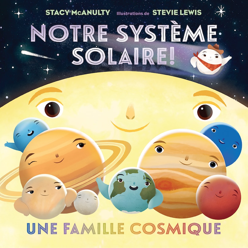 Couverture_Notre syst&egrave;me solaire! : Une famille cosmique