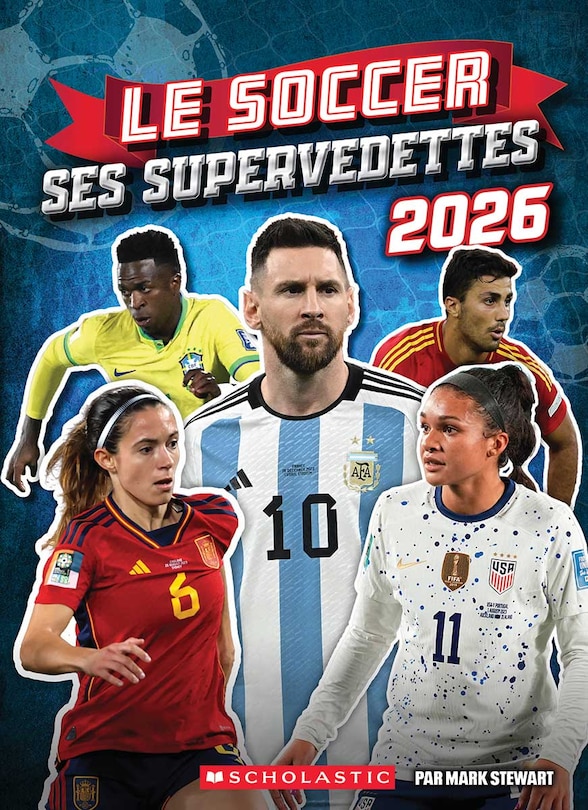 Front cover_Le soccer : ses supervedettes 2026