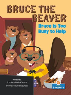 Front cover_Bruce Is Too Busy to Help