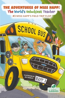 Front cover_Miss Happ's Field Trip Flop