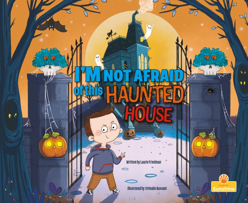 Front cover_I'm Not Afraid of This Haunted House
